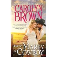 How to Marry a Cowboy