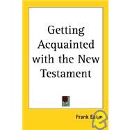 Getting Acquainted With the New Testament