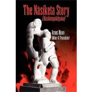 The Nasiketa Story: Nasiketopakhyana