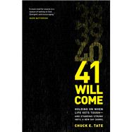 41 Will Come