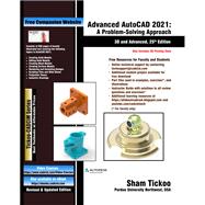Advanced AutoCAD 2021: A Problem-Solving Approach, 3D and Advanced, 25th Edition