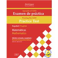 Apruebe el GED Examen De Practica / Passing the GED Practice Test: Espanol / English : Matematicas / Mathematics