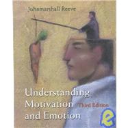 Understanding Motivation and Emotion (3rd)