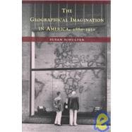 The Geographical Imagination in America, 1880-1950