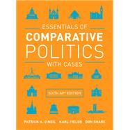 Essentials of Comparative Politics with Cases Ebook & Learning Tools