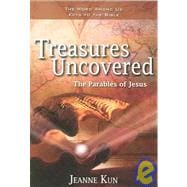 Treasures Uncovered : The Parables of Jesus