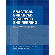 Practical Enhanced Reservoir Engineering