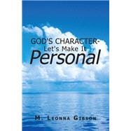God's Character - Let's Make It Personal