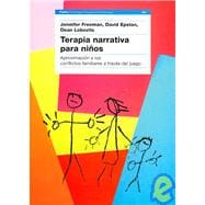 Terapia Narrativa Para Ninos/ Playful Approaches to Serious Problems