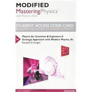 Modified MasteringPhysics with Pearson eText -- Standalone Access Card -- for Physics for Scientists and Engineers A Strategic Approach with Modern Physics