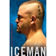Iceman My Fighting Life