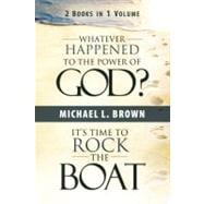 Whatever Happened to the Power of God?/ It's Time to Rock the Boat
