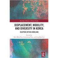 Displacement, Mobility, and Diversity in Korea