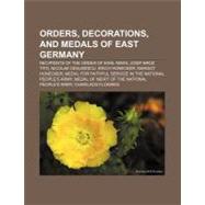 Orders, Decorations, and Medals of East Germany