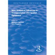 New Analytical Advances in Transportation and Spatial Dynamics