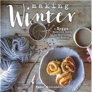 Making Winter A Hygge-Inspired Guide to Surviving the Winter Months