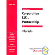 How to Form a Corporation, Llc, or Partnership in Florida