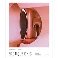 Erotique Chic Interiors of Seduction