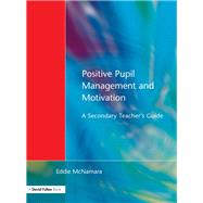 Positive Pupil Management and Motivation