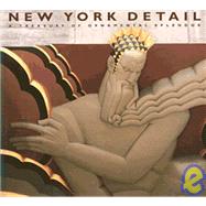 New York Detail A Treasury of Ornamental Splendor