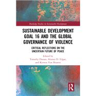 Sustainable Development Goal 16 and the Global Governance of Violence