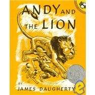 Andy and the Lion: A Tale of Kindness Remembered or the Power of Gratitude