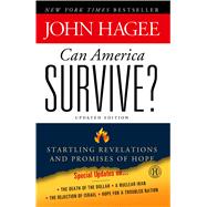 Can America Survive? Updated Edition Startling Revelations and Promises of Hope