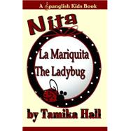 Nita, La Mariquita The Ladybug