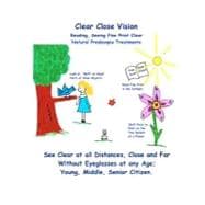Clear Close Vision - Reading, Seeing Fine Print Clear