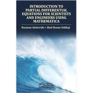 Introduction to Partial Differential Equations for Scientists and Engineers Using Mathematica