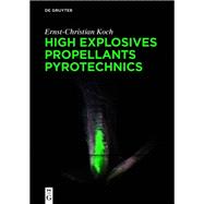 High Explosives, Propellants, Pyrotechnics