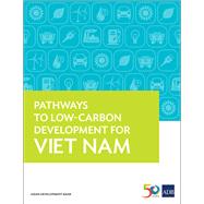 Pathways to Low-carbon Development for Viet Nam