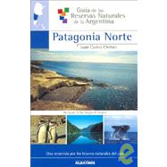 Patagonia Norte/ Northern Patagonia