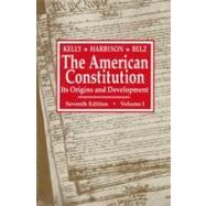 The American Constitution: Its Origins and Development (Seventh Edition) (Volume 1)