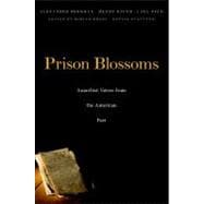 Prison Blossoms : Anarchist Voices from the American Past
