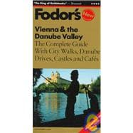 Fodor's Vienna & the Danube Valley, 13th Edition