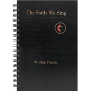 The Faith We Sing: Worship Planner