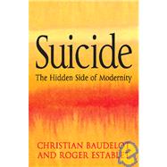 Suicide The Hidden Side of Modernity