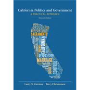 California Politics and Government: A Practical Approach, 13th Edition