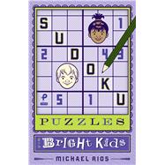 Sudoku Puzzles for Bright Kids