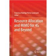 Resource Allocation and Mimo for 4g and Beyond