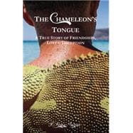 The Chameleon's Tongue