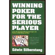 Winning Poker For The Serious Player, 2nd Edition