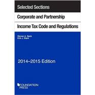 Corporate and Partnership Income Tax Code and Regulations, 2014-2015: Selected Sections