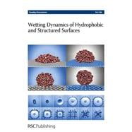 Wetting Dynamics of Hydrophobic and Structured Surfaces