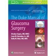 The Duke Manual of Glaucoma Surgery