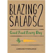 Blazing Salads 2