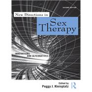 New Directions in Sex Therapy: Innovations and Alternatives