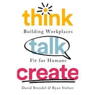 Think Talk Create Building Workplaces Fit For Humans book cover, ISBN 9781541730564