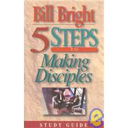 5 Steps to Making Disciples: Study Guide